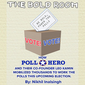 Be Bold, Power the Polls